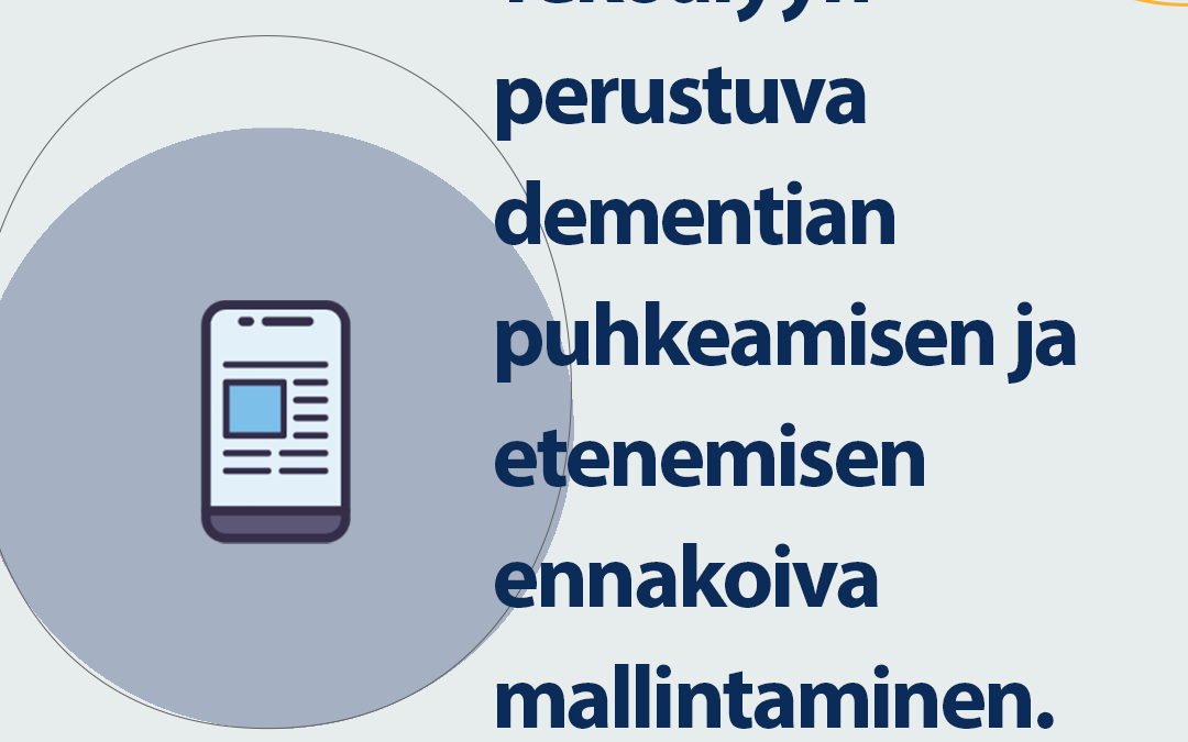 Tekoälyyn perustuva dementian puhkeamisen ja etenemisen ennakoiva mallintaminen.