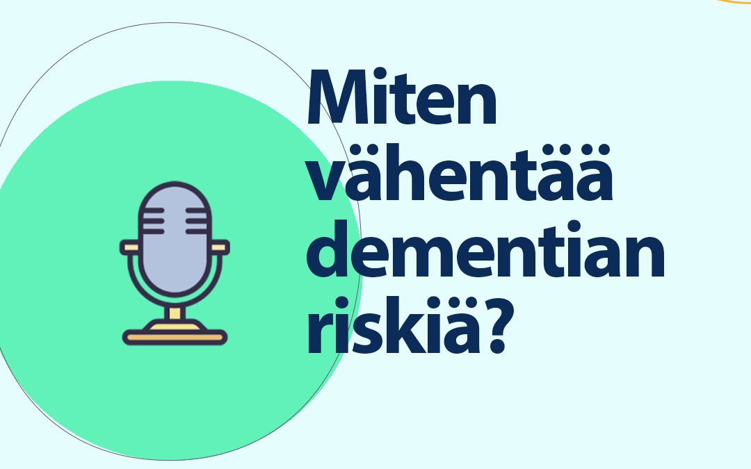 Miten vähentää dementian riskiä?